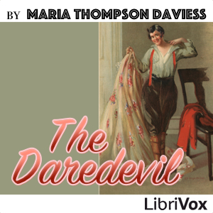 The Daredevil - Maria Thompson Daviess Audiobooks - Free Audio Books | Knigi-Audio.com/en/