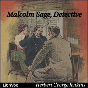 Malcolm Sage, detective - Herbert George Jenkins Audiobooks - Free Audio Books | Knigi-Audio.com/en/