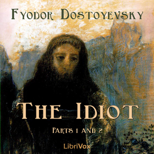 The Idiot (Part 01 and 02) - Fyodor Dostoyevsky Audiobooks - Free Audio Books | Knigi-Audio.com/en/