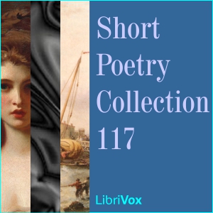 Short Poetry Collection 117 - Various Audiobooks - Free Audio Books | Knigi-Audio.com/en/