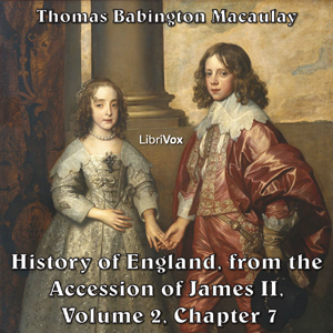 The History of England, from the Accession of James II - (Volume 2, Chapter 07) - Thomas Babington Macaulay Audiobooks - Free Audio Books | Knigi-Audio.com/en/