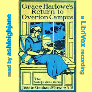 Grace Harlowe's Return to Overton Campus - Jessie Graham Flower Audiobooks - Free Audio Books | Knigi-Audio.com/en/