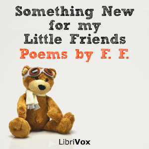 Something New for my Little Friends - Unknown Audiobooks - Free Audio Books | Knigi-Audio.com/en/