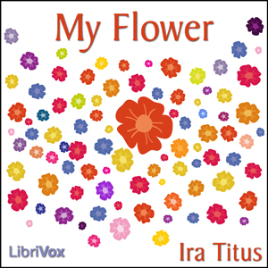 My Flower - Ira TITUS Audiobooks - Free Audio Books | Knigi-Audio.com/en/