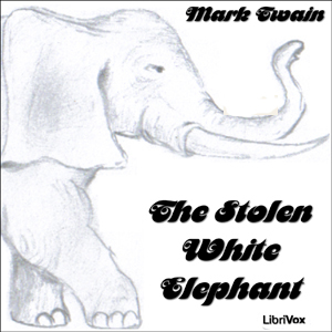 The Stolen White Elephant - Mark Twain Audiobooks - Free Audio Books | Knigi-Audio.com/en/