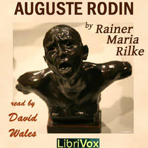 Auguste Rodin - Rainer Maria Rilke Audiobooks - Free Audio Books | Knigi-Audio.com/en/