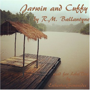 Jarwin and Cuffy - R. M. Ballantyne Audiobooks - Free Audio Books | Knigi-Audio.com/en/