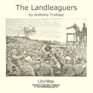 The Landleaguers - Anthony Trollope Audiobooks - Free Audio Books | Knigi-Audio.com/en/