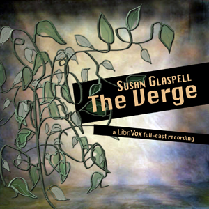 The Verge - Susan Glaspell Audiobooks - Free Audio Books | Knigi-Audio.com/en/