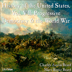 History of the United States, Vol. VII - Charles Austin Beard Audiobooks - Free Audio Books | Knigi-Audio.com/en/