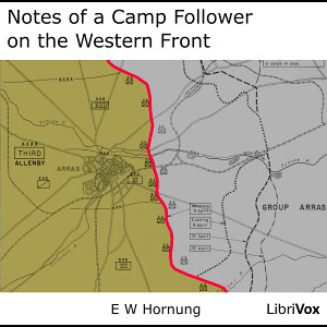 Notes of a Camp Follower on the Western Front - E. W. Hornung Audiobooks - Free Audio Books | Knigi-Audio.com/en/