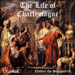 The Life of Charlemagne - NOTKER THE STAMMERER Audiobooks - Free Audio Books | Knigi-Audio.com/en/