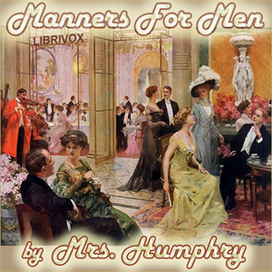 Manners for Men - Mrs. HUMPHRY Audiobooks - Free Audio Books | Knigi-Audio.com/en/