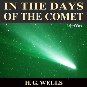 In the Days of the Comet - H. G. Wells Audiobooks - Free Audio Books | Knigi-Audio.com/en/