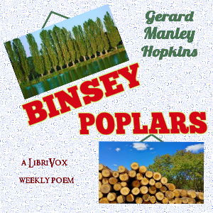 Binsey Poplars - Gerard Manley Hopkins Audiobooks - Free Audio Books | Knigi-Audio.com/en/