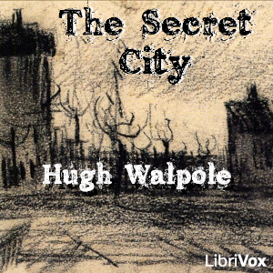 The Secret City - Hugh Walpole Audiobooks - Free Audio Books | Knigi-Audio.com/en/