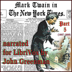 Mark Twain in the New York Times, Part Five (1907-1909) - Mark Twain Audiobooks - Free Audio Books | Knigi-Audio.com/en/