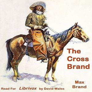 The Cross Brand - Max Brand Audiobooks - Free Audio Books | Knigi-Audio.com/en/