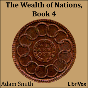 The Wealth of Nations, Book 4 - Adam Smith Audiobooks - Free Audio Books | Knigi-Audio.com/en/