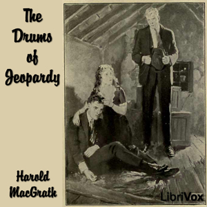 The Drums of Jeopardy - Harold MACGRATH Audiobooks - Free Audio Books | Knigi-Audio.com/en/