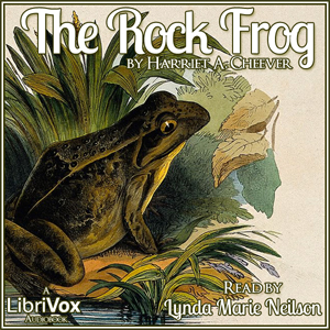 The Rock Frog - Harriet Anna CHEEVER Audiobooks - Free Audio Books | Knigi-Audio.com/en/