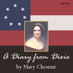 A Diary from Dixie - Mary CHESNUT Audiobooks - Free Audio Books | Knigi-Audio.com/en/