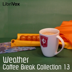Coffee Break Collection 013 - Weather - Various Audiobooks - Free Audio Books | Knigi-Audio.com/en/