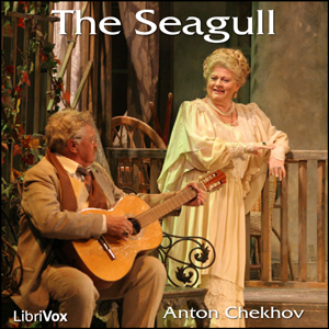 The Seagull - Anton Chekhov Audiobooks - Free Audio Books | Knigi-Audio.com/en/