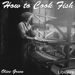 How to Cook Fish - Myrtle Reed Audiobooks - Free Audio Books | Knigi-Audio.com/en/