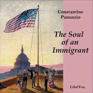 The Soul of an Immigrant - Constantine PANUNZIO Audiobooks - Free Audio Books | Knigi-Audio.com/en/