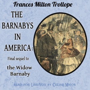 The Barnaby's in America: Final sequel to The Widow Barnaby - Frances Milton Trollope Audiobooks - Free Audio Books | Knigi-Audio.com/en/