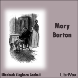 Mary Barton - Elizabeth Cleghorn Gaskell Audiobooks - Free Audio Books | Knigi-Audio.com/en/