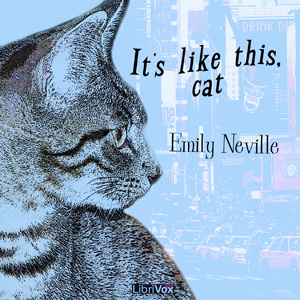 It's Like This, Cat - Emily Neville Audiobooks - Free Audio Books | Knigi-Audio.com/en/