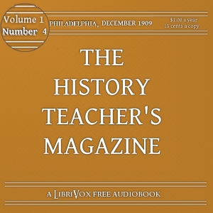 The History Teacher's Magazine, Vol. I, No. 4, December 1909 - Various Audiobooks - Free Audio Books | Knigi-Audio.com/en/