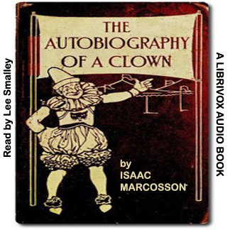 The Autobiography of a Clown - Isaac MARCOSSON Audiobooks - Free Audio Books | Knigi-Audio.com/en/