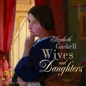 Wives and Daughters (version 2) - Elizabeth Cleghorn Gaskell Audiobooks - Free Audio Books | Knigi-Audio.com/en/