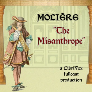 The Misanthrope - Molière Audiobooks - Free Audio Books | Knigi-Audio.com/en/