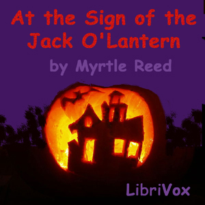 At The Sign of The Jack O'Lantern - Myrtle Reed Audiobooks - Free Audio Books | Knigi-Audio.com/en/