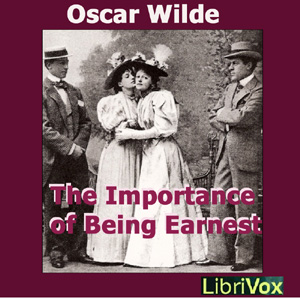 The Importance of Being Earnest (version 3) - Oscar Wilde Audiobooks - Free Audio Books | Knigi-Audio.com/en/