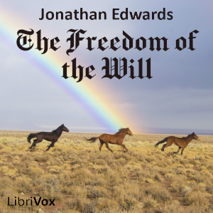 The Freedom of the Will - Jonathan EDWARDS Audiobooks - Free Audio Books | Knigi-Audio.com/en/