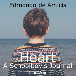 Heart: a Schoolboy's Journal - Edmondo de AMICIS Audiobooks - Free Audio Books | Knigi-Audio.com/en/