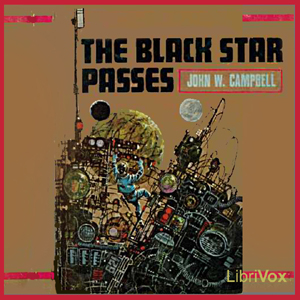 The Black Star Passes - John Wood CAMPBELL. JR. Audiobooks - Free Audio Books | Knigi-Audio.com/en/