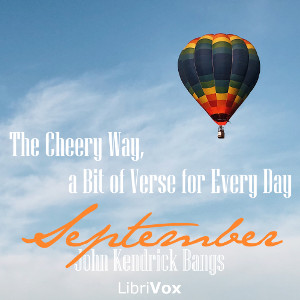 The Cheery Way, a Bit of Verse for Every Day - September - John Kendrick Bangs Audiobooks - Free Audio Books | Knigi-Audio.com/en/