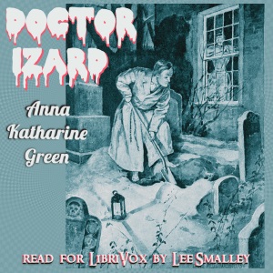 Doctor Izard - Anna Katharine Green Audiobooks - Free Audio Books | Knigi-Audio.com/en/