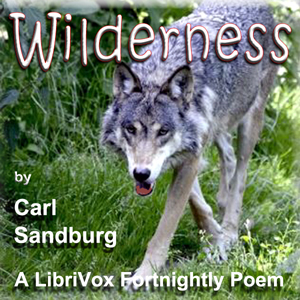 Wilderness - Carl Sandburg Audiobooks - Free Audio Books | Knigi-Audio.com/en/