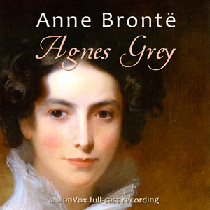 Agnes Grey (version 2 dramatic reading) - Anne Brontë Audiobooks - Free Audio Books | Knigi-Audio.com/en/