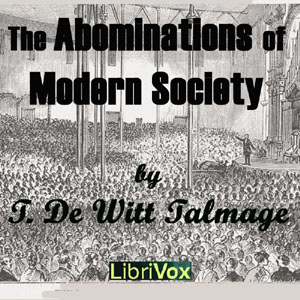 The Abominations of Modern Society - Thomas De Witt Talmage Audiobooks - Free Audio Books | Knigi-Audio.com/en/