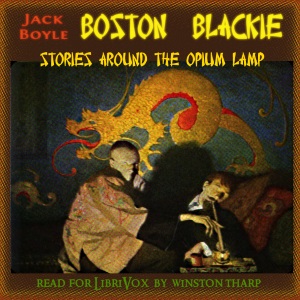 Boston Blackie: Stories Around the Opium Lamp - Jack Boyle Audiobooks - Free Audio Books | Knigi-Audio.com/en/