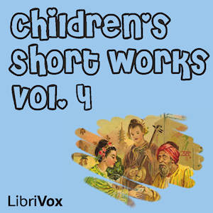 Children's Short Works, Vol. 004 - Various Audiobooks - Free Audio Books | Knigi-Audio.com/en/