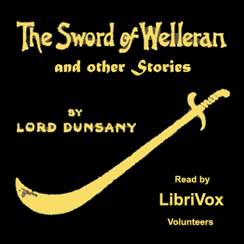 The Sword of Welleran and Other Stories - Lord Dunsany Audiobooks - Free Audio Books | Knigi-Audio.com/en/